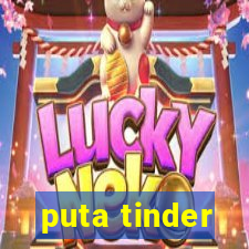 puta tinder